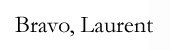 Bravo, Laurent