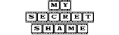 My secret shame