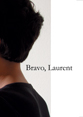 Bravo, Laurent